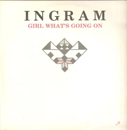Ingram - Girl What's Going Onn
