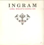 Ingram - Girl What's Going Onn