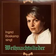 7inch Vinyl Single - Ingrid Boskamp - Singt Weihnachtslieder - EP