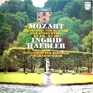 Ingrid Haebler - Wolfgang Amadeus Mozart - Michel Schwalbé - Giusto Cappone - Ottomar Borwitzky - Klavierquartette KV 478, KV 493