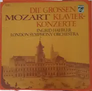 Mozart - Die Grossen Klavier-Konzerte