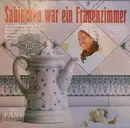 LP - Ingrid Ohlenschläger / Dagmar Ludwig / Heinz Fabian / Hans Roseneckh - Sabinchen War Ein Frauenzimmer