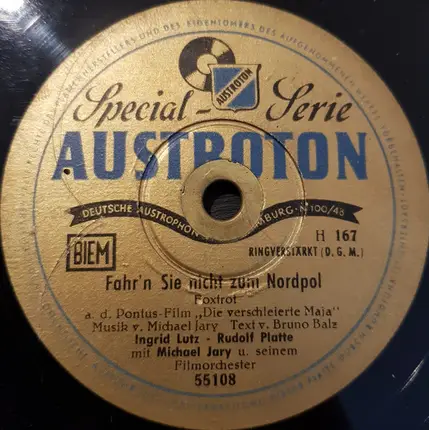 Ingrid Lutz , Rudolf Platte Mit Michael Jary Und Sein Filmorchester - Das Ist Nichts Für Kleine Mädchen / Fahr'n Sie Nicht Zum Nordpol