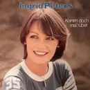 LP - Ingrid Peters - Komm Doch Mal 'Rüber - + Sticker / still sealed