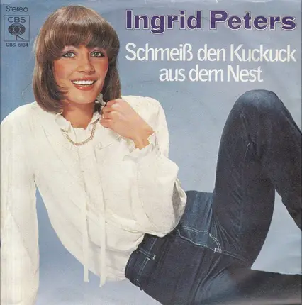 Ingrid Peters - Schmeiß Den Kuckuck Aus Dem Nest