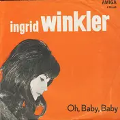 Ingrid Winkler - Oh, Baby, Baby / So Vieles Geht Vorbei