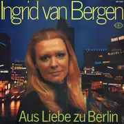 LP - Ingrid van Bergen - Aus Liebe Zu Berlin