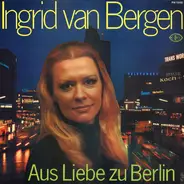 Ingrid van Bergen - Aus Liebe Zu Berlin