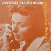 Ingrid Bergman - The Human Voice