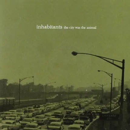 Inhabitants - The City Was the Animal