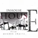 CD - Inhouse - Five Wooden Chairs - EP