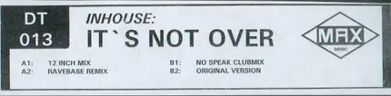 Inhouse - It's Not Over