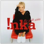 CD - Inka - Mir Fehlt Nichts
