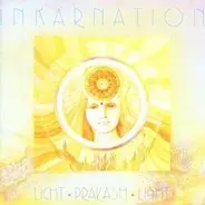 Inkarnation - Licht Prakash Light