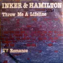 7inch Vinyl Single - Inker & Hamilton - Throw Me A Lifeline / TV Romance