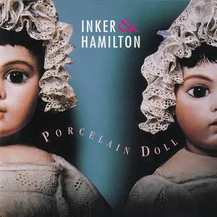 Inker & Hamilton - Porcelain Doll