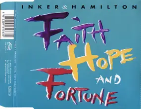 Inker & Hamilton - Faith, Hope And Fortune