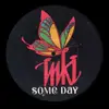 7inch Vinyl Single - Inki - Someday
