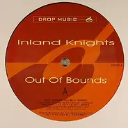 Inland Knights - Out Of Bounds