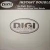 12'' - Instant Double - Go Right Back / Dance And Clap Your Hands