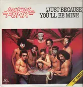 Instant Funk - (Just Because) You'll Be Mine
