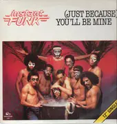 12inch Vinyl Single - Instant Funk - (Just Because) You'll Be Mine
