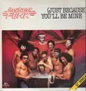 12inch Vinyl Single - Instant Funk - (Just Because) You'll Be Mine