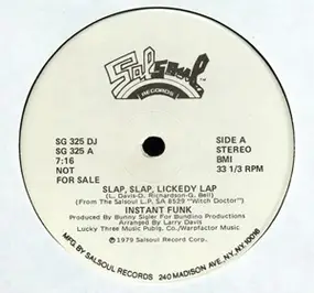 Instant Funk - Slap, Slap, Lickedy Lap /  I Want To Love You