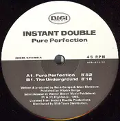Instant Double - Pure Perfection