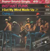 12'' - Instant Funk - I Got My Mind Made Up / Crying