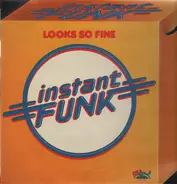 Instant Funk - Looks So Fine