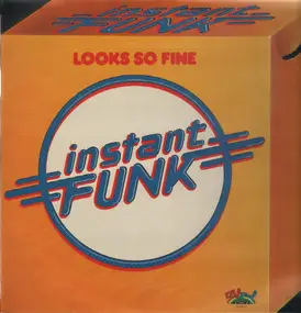 Instant Funk - Looks So Fine