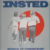 LP - Insted - Bonds Of Friendship