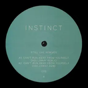 Instinct - Still Life Remixes