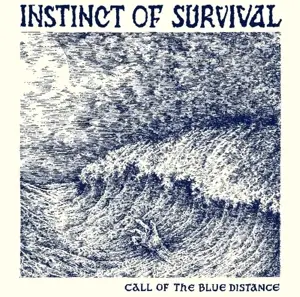 Instinct Of Survival - Call Of The Blue Distance