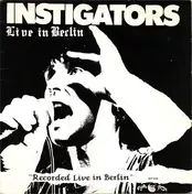 The Instigators - Live in Berlin
