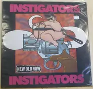 Instigators - New Old Now