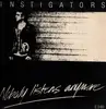 LP - Instigators - Nobody Listens Anymore