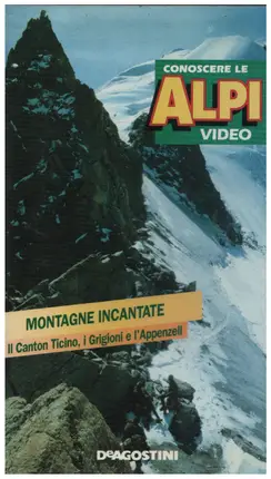 Instituto Geografico De Agostini - Conoscere le Alpi video: Montagne Incantate