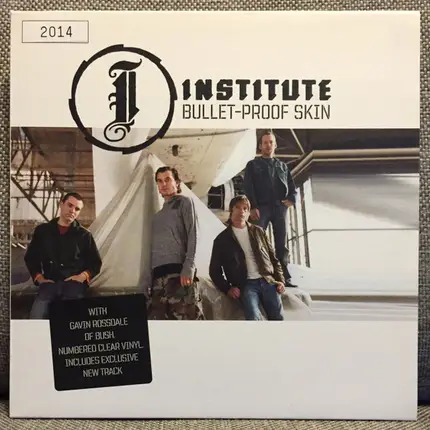 Institute With Gavin Rossdale Of Bush - Bullet-Proof Skin