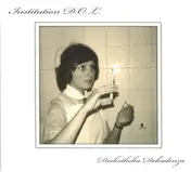 Institution D.O.L. - Diskotheka Dekadenza