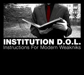 Institution D.O.L. - Instructions For Modern Weakniks