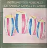 LP - Instrumental Sampler - Instrumentos Musicales De America Latina Y El Caribe Volumen II