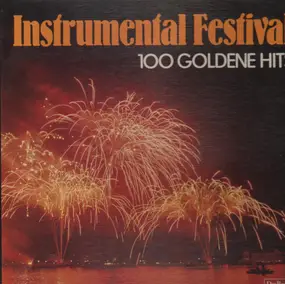 Instrumental Festival - 100 GOldene Hits