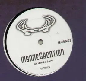 Insane Creation - Dude Jam / Orbitaste