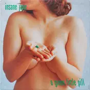 Insane Jane - A Green Little Pill