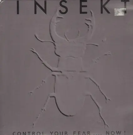 Insekt - Control Your Fear... Now!