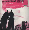 12'' - Insignificant Others - MILK - KILLER CLUB TRACK!
