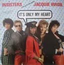 12'' - Insisters Featuring Jacquie Virgil - It's Only My Heart