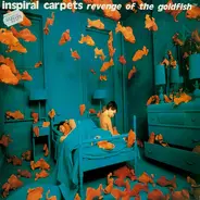 Inspiral Carpets - Revenge of the Goldfish